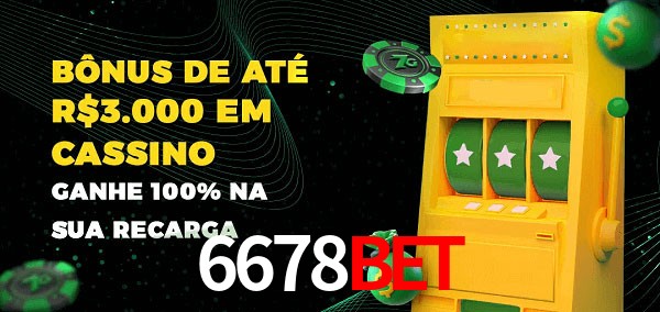 6678bet melhor bônus de depósito